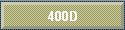 400D
